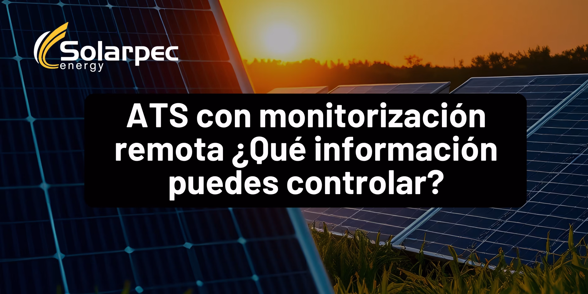 ATS con monitorización remota ¿Qué información puedes controlar?