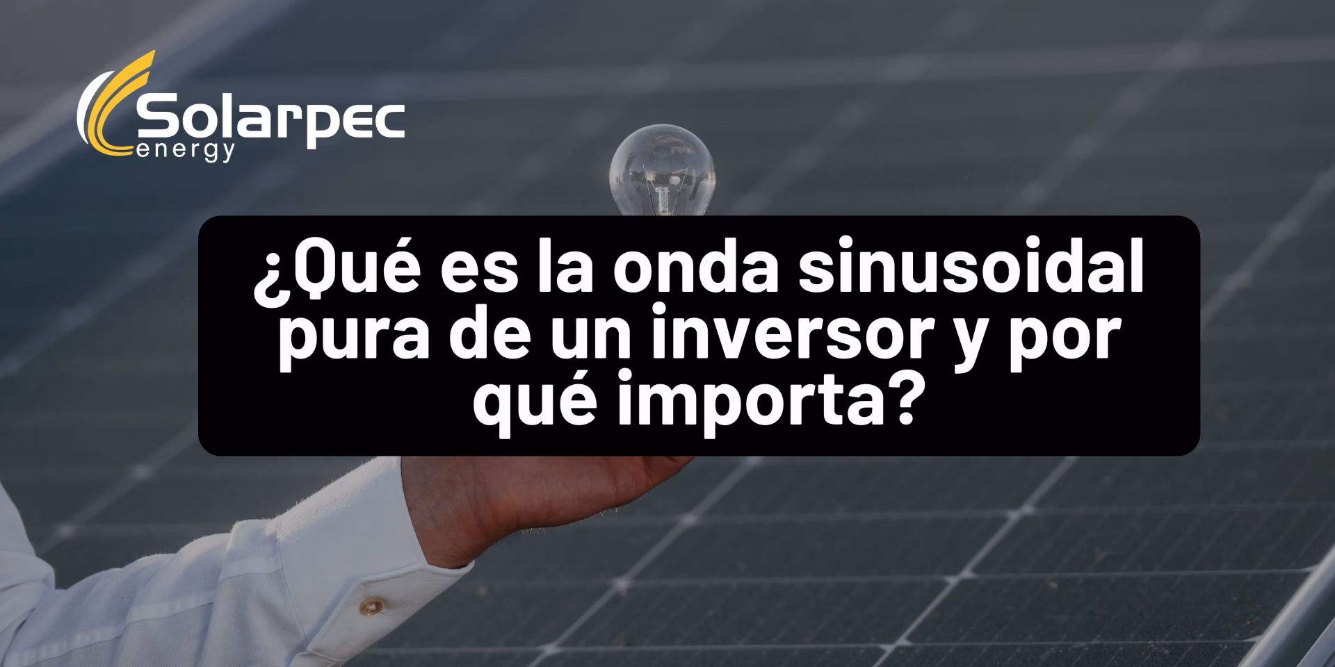 ¿Qué es la onda sinusoidal pura de un inversor y por qué importa?