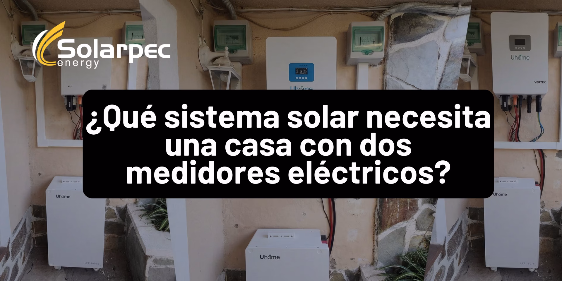 ¿Qué sistema solar necesita una casa con dos medidores eléctricos?